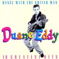 Duane Eddy & The Rebels - Dance With The Guitar Man (18 Greatest Hits)